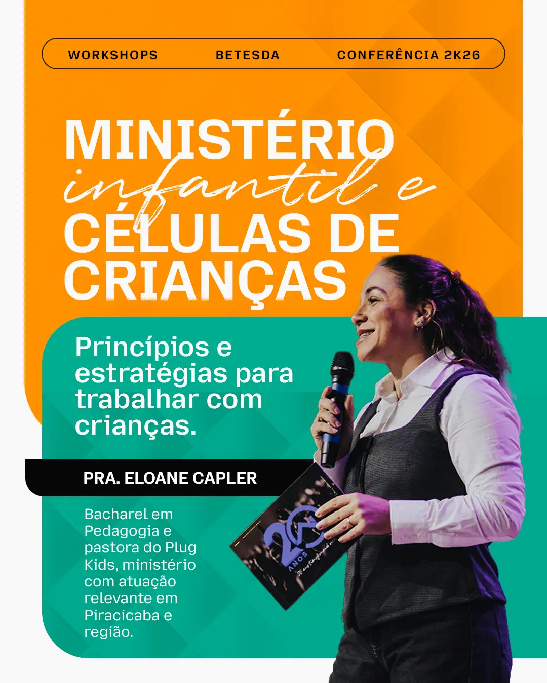 Workshop Ministério infantil e células de crianças — Pra. Eloane Capler