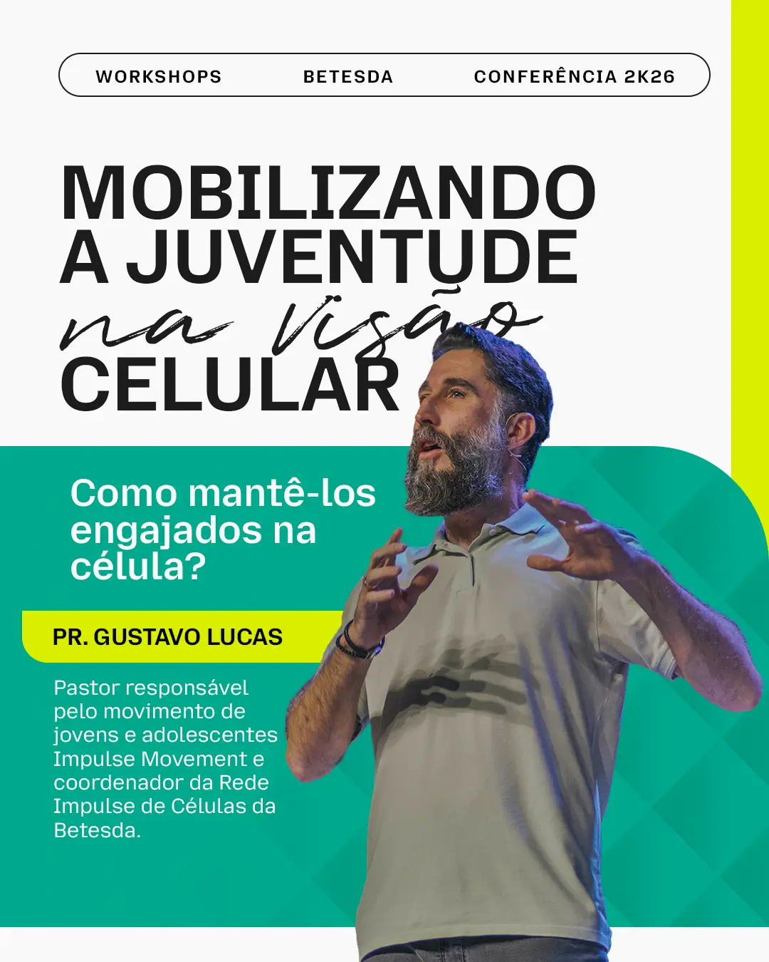 Workshop Mobilizando a juventude na visão celular — Pr. Gustavo Lucas
