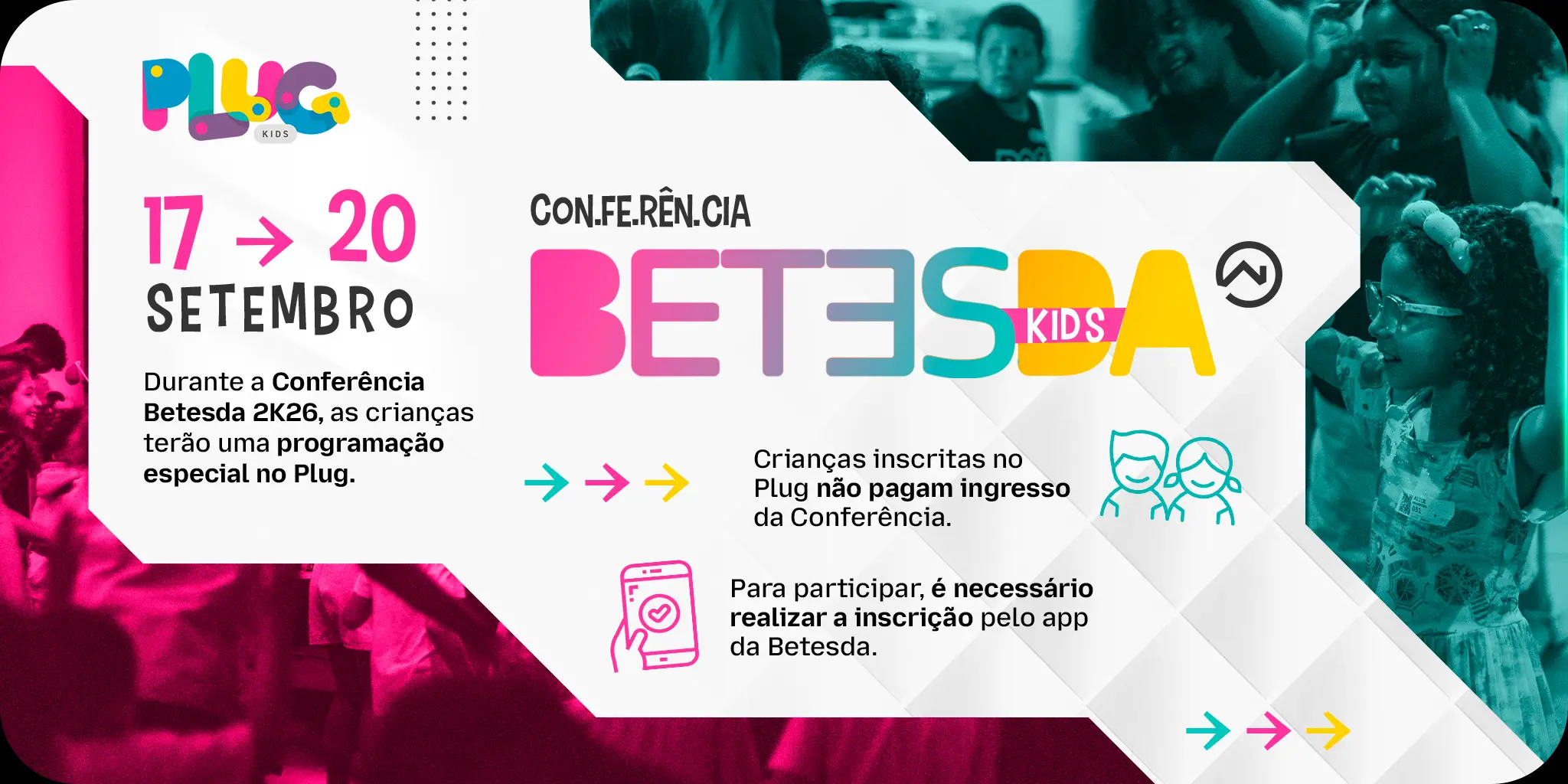Conferência Betesda Kids no Plug